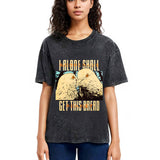 Tokyosol Get This Bread Pigeon Washed T Shirt