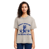 Tokyosol Don T Spot Me I M Trying To Die Vintage Washed T Shirt
