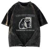 Tokyosol I Do Not Think Silly Raccoon Washed T Shirt
