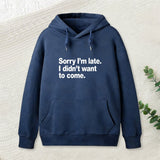 I Didn't Want to Come Hoodie