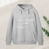 List Of People I Like 1 Dogs Hoodie