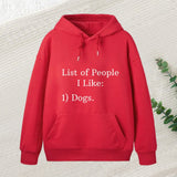 List Of People I Like 1 Dogs Hoodie