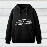 Yes I Really Do Need All These Board Games Inkestyle Hoodie