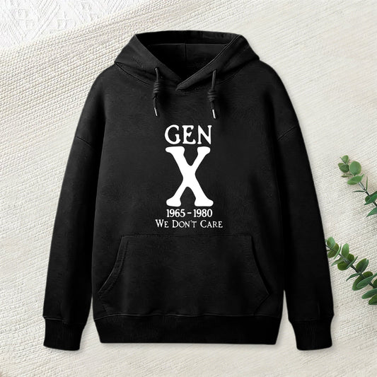 Gen X 1965-1980 We Don't Care Geek Hoodie