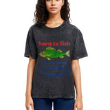 Tokyosol Born To Fish Washed T-Shirt
