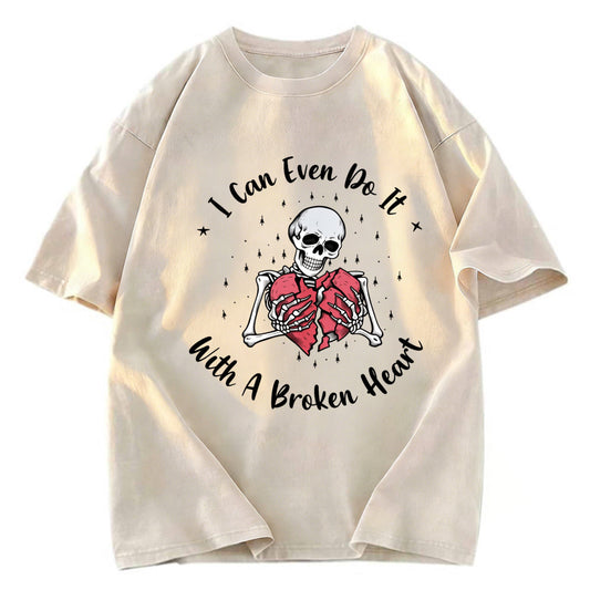 Tokyosol I Can Even Do It With A Broken Heart Washed T-Shirt