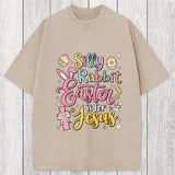 Tokyosol Silly Rabbit Easter Is For Jesus Washed T-Shirt