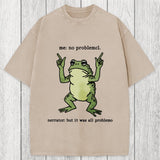 Tokyosol No Problemo Frog Funny Meme Washed T-Shirt