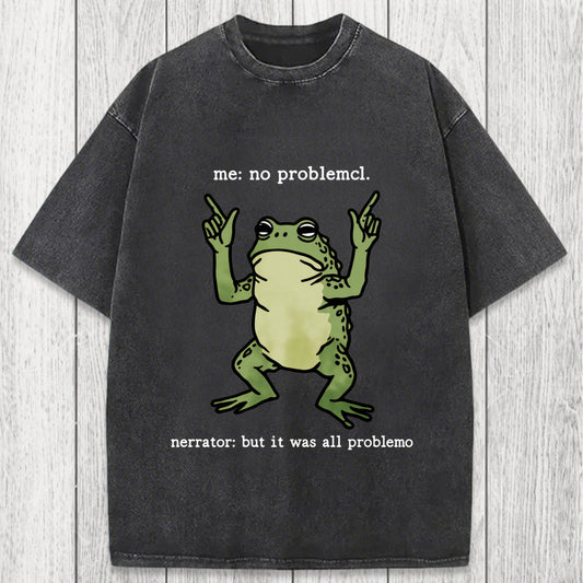 Tokyosol No Problemo Frog Funny Meme Washed T-Shirt