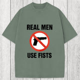 Tokyosol Real Men Use Fists Washed T-Shirt