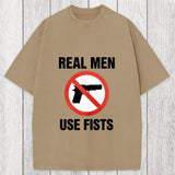 Tokyosol Real Men Use Fists Washed T-Shirt