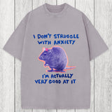 Tokyosol I Don't Struggle With Anxiety Washed T-Shirt