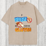 Tokyosol I Refuse to Tolerate Gluten Meme Washed T-Shirt