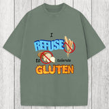 Tokyosol I Refuse to Tolerate Gluten Meme Washed T-Shirt