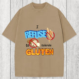 Tokyosol I Refuse to Tolerate Gluten Meme Washed T-Shirt