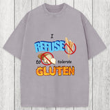 Tokyosol I Refuse to Tolerate Gluten Meme Washed T-Shirt
