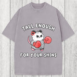 Tokyosol Tall Enough For Your Shins Washed T-Shirt