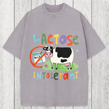 Tokyosol Lactose Intolerant Funny Meme Washed T-Shirt