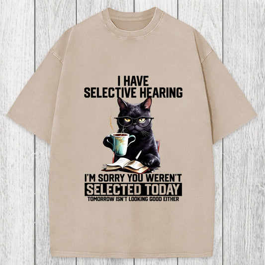 Tokyosol I Have Selective Hearing Washed T-Shirt
