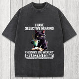 Tokyosol I Have Selective Hearing Washed T-Shirt