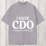 Tokyosol Embracing My Alphabetical CDO Tendencies Washed T-Shirt