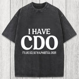 Tokyosol Embracing My Alphabetical CDO Tendencies Washed T-Shirt