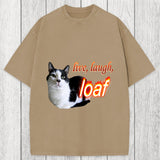 Tokyosol Live Laugh Loaf Cat Washed T-Shirt