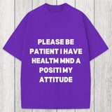 Tokyosol Please Be Patient I Have Autism Washed T-Shirt
