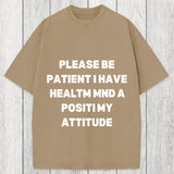 Tokyosol Please Be Patient I Have Autism Washed T-Shirt