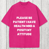 Tokyosol Please Be Patient I Have Autism Washed T-Shirt