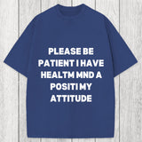 Tokyosol Please Be Patient I Have Autism Washed T-Shirt