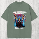 Tokyosol I Have Been Drinking My Own Urine Since 2005 Washed T-Shirt