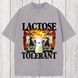 Tokyosol Lactose Tolerant Funny Trending Meme Washed T-Shirt