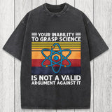 Tokyosol Your Inability To Grasp Science Washed T-Shirt