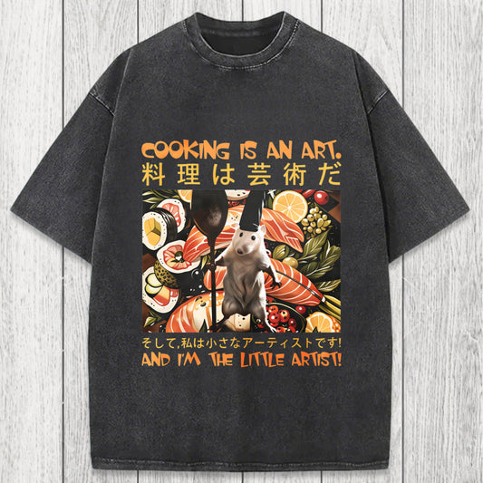 Tokyosol Cooking Is An Art And I'm The Little Artisti Washed T-Shirt