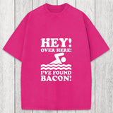 Tokyosol Hey Over Here Ive Found Bacon Washed T-Shirt
