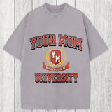 Tokyosol Your Mom University Washed T-Shirt