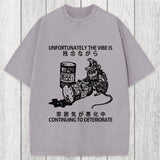 Tokyosol The Vibe Is Continuing To Deteriorate Washed T-Shirt