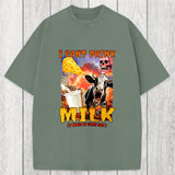 Tokyosol I Can't Drink Milk It Makes My Tummy Hurt Washed T-Shirt