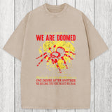Tokyosol We Are Doomed Tarantula Washed T-Shirt