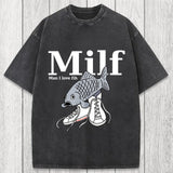 Tokyosol Milf-Man I Love Fih Fish Meme Washed T-Shirt