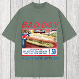 Tokyosol Bad Day To Be A Hot Dog Washed T-Shirt