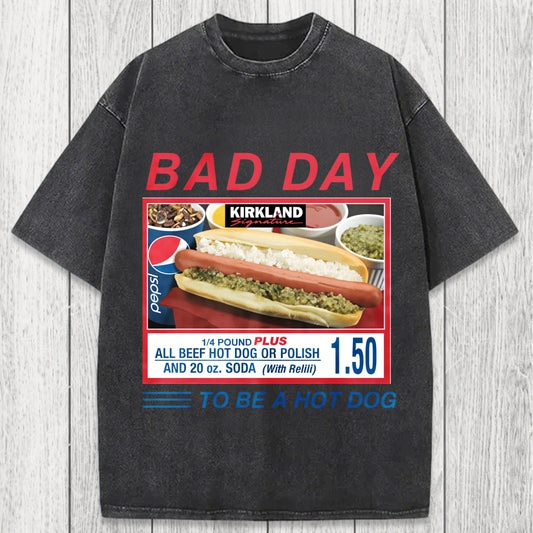 Tokyosol Bad Day To Be A Hot Dog Washed T-Shirt