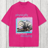 Tokyosol Physically Slaying Mentally Decaying Washed T-Shirt