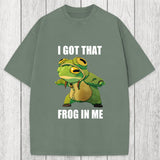 Tokyosol I Got That Frog In Me Funny Washed T-Shirt