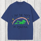 Tokyosol I Put The Sexy In Dyslexia Frog Meme Washed T-Shirt