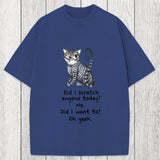 Tokyosol Funny Sarcastic Cat Have I Scratched Anyone Today? Washed T-Shirt