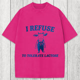 Tokyosol I Refuse To Tolerate Lactose Washed T-Shirt