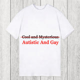 Tokyosol Autistic And Gay Lesbian Classic T-Shirt