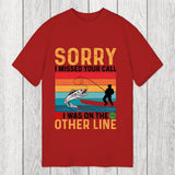 Tokyosol Sorry I Missed Your Call Funny Fisherman Classic T-Shirt